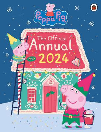 Peppa Pig: The Official Annual 2024 by Peppa Pig 9780241616390