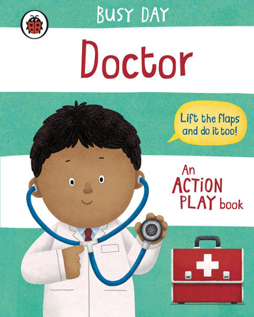 Busy Day: Doctor: An action play book by Dan Green 9780241551042