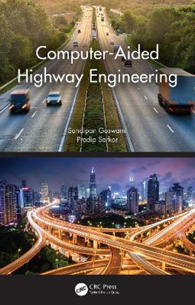 Computer-Aided Highway Engineering by Sandipan Goswami 9780367493974