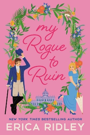 My Rogue to Ruin by Erica Ridley 9781538726112