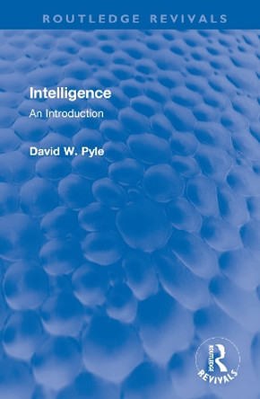 Intelligence: An Introduction by David W. Pyle 9781032549224