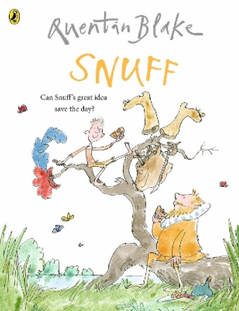 Snuff: Celebrate Quentin Blake’s 90th Birthday by Quentin Blake 9781849410489