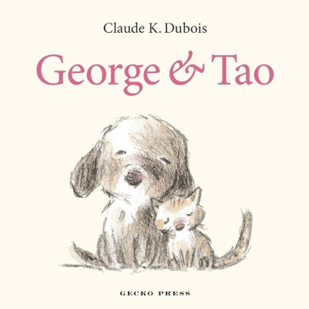 George and Tao by Claude K Dubois 9781776575251