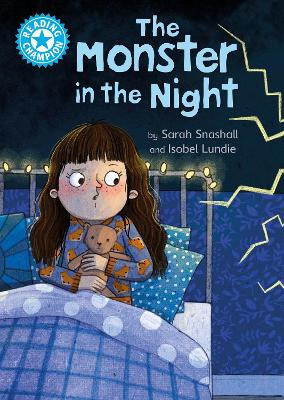 Reading Champion: The Monster in the Night: Independent Reading Blue 4 by Sarah Snashall 9781445174419