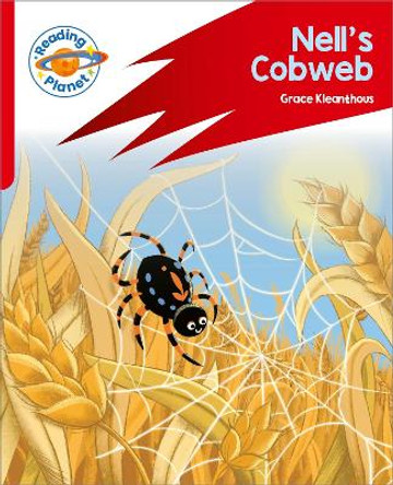 Reading Planet: Rocket Phonics – Target Practice - Nell's Cobweb - Red A by Grace Kleanthous 9781398381810