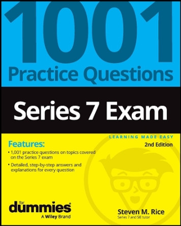 Series 7 Exam: 1001 Practice Questions For Dummies by Steven M. Rice 9781394192885
