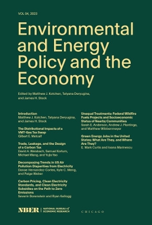 Environmental and Energy Policy and the Economy: Volume 4: Volume 4 by Matthew J. Kotchen 9780226828275