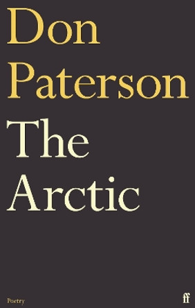 The Arctic by Don Paterson 9780571338191