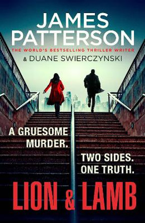 Lion & Lamb: A gruesome murder. Two sides. One truth. by James Patterson 9781529136555