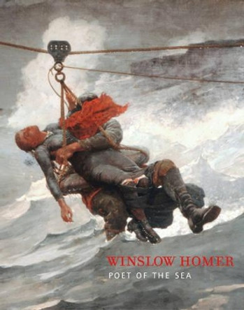 Winslow Homer: Poet of the Sea by Sophie Levy 9780932171504