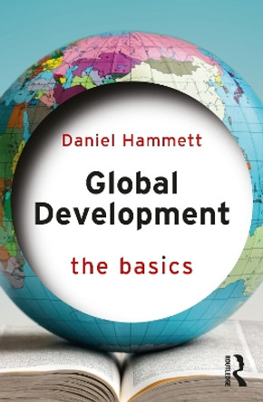 Global Development: The Basics by Daniel Hammett 9780367726317