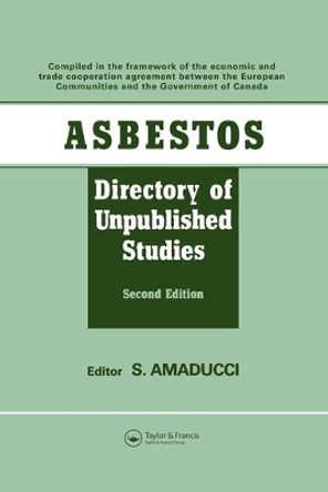 Asbestos: Directory of Unpublished Studies by S. Amaducci 9780367580308