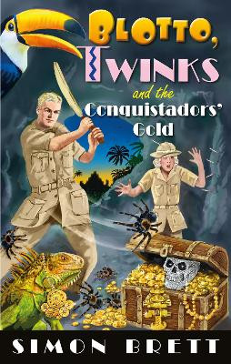Blotto, Twinks and the Conquistadors' Gold by Simon Brett 9781408716571