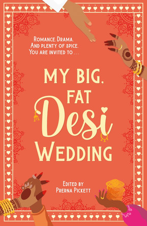 My Big, Fat Desi Wedding by Anahita Karthik 9781444976632