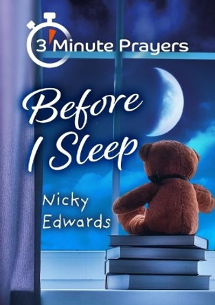 3 - Minute Prayers Before I Sleep by Nicky Edwards 9781848679818