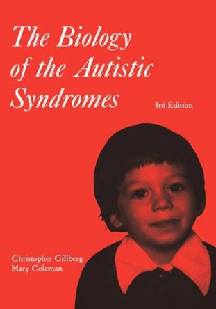 Biology of the Autistic Syndromes 3e by C Gillberg 9781898683223
