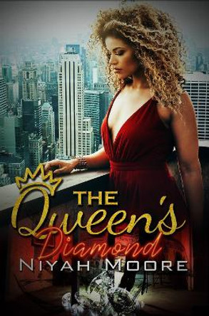 The Queen's Diamond by Niyah Moore 9781645560791