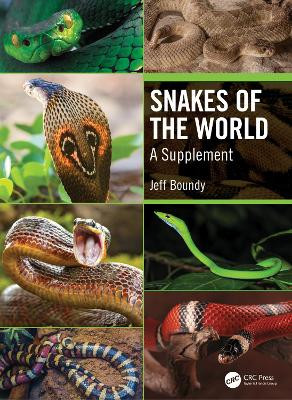 Snakes of the World: A Supplement by Jeff Boundy 9781138618114