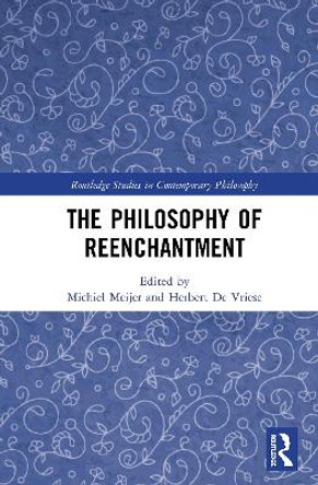 The Philosophy of Reenchantment by Michiel Meijer 9780367418144