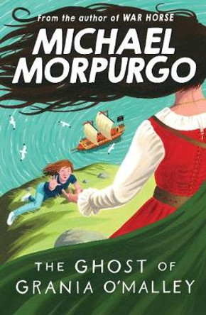 The Ghost of Grania O'Malley by Michael Morpurgo