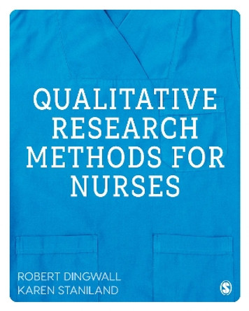 Qualitative Research Methods for Nurses by Robert Dingwall 9781446248751