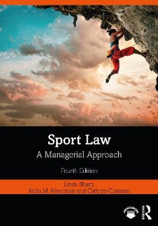 Sport Law: A Managerial Approach by Anita M. Moorman 9780367338503