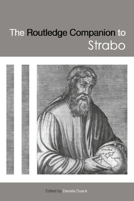 The Routledge Companion to Strabo Daniela Dueck 9780367581299