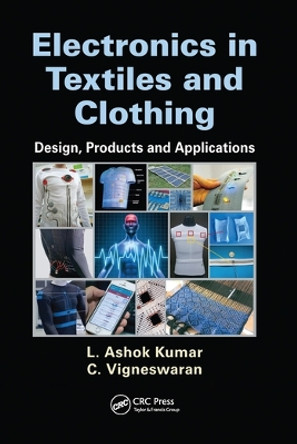 Electronics in Textiles and Clothing: Design, Products and Applications by L. Ashok Kumar 9780367575373