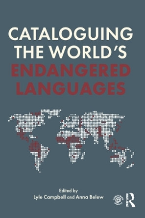 Cataloguing the World's Endangered Languages by Lyle Campbell 9780367580902