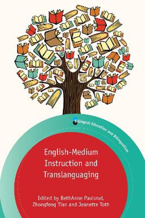 English-Medium Instruction and Translanguaging by BethAnne Paulsrud 9781788927321