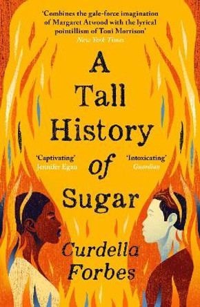 A Tall History of Sugar by Curdella Forbes 9781786898708