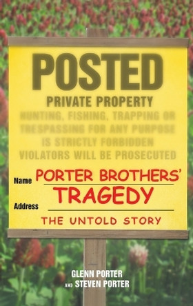 Porter Brothers' Tragedy by Glenn Porter 9781685624729