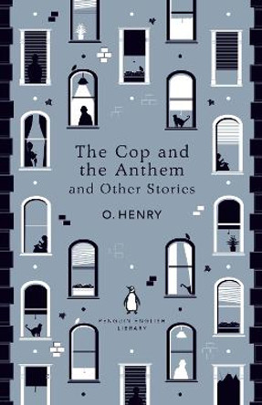 The Cop and the Anthem and Other Stories by O. Henry