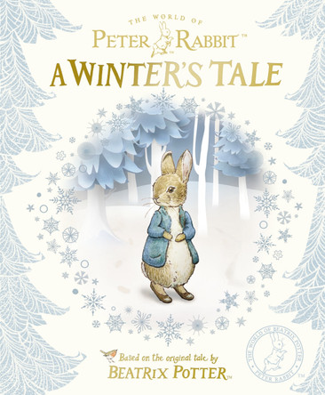 Peter Rabbit: A Winter's Tale by Beatrix Potter