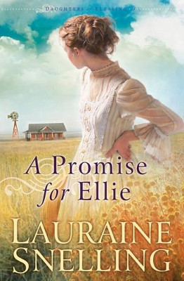 A Promise for Ellie by Lauraine Snelling 9780764228094