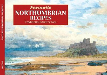 Salmon favourite Northumberland Recipes by Dorrigo 9781912893027