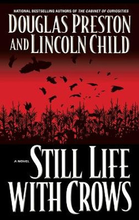 Still Life With Crows by Douglas Preston 9780446531429