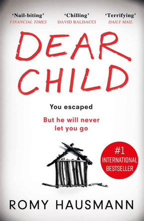Dear Child: now a No.1 Netflix series Romy Hausmann 9781529401431