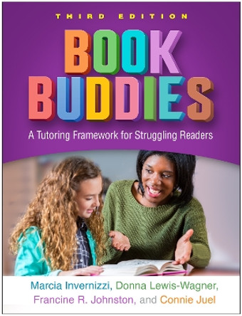 Book Buddies: A Tutoring Framework for Struggling Readers by Marcia Invernizzi 9781462545490