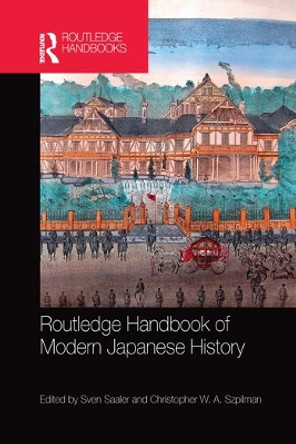 Routledge Handbook of Modern Japanese History by Sven Saaler 9780367581053