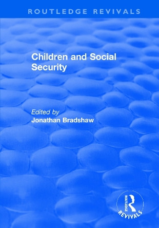 Children and Social Security by Jonathan Bradshaw 9781138722248