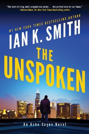 The Unspoken: An Ashe Cayne Novel by Ian K. Smith 9781542025270