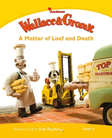 Level 6: Wallace & Gromit: A Matter of Loaf and Death by Paul Shipton 9781447931386