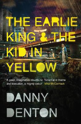 The Earlie King & the Kid in Yellow by Danny Denton 9781783783663