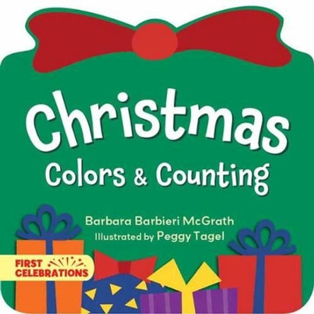 Christmas Colors & Counting by Barbara Barbieri McGrath 9781580895316