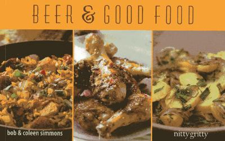 Beer & Good Food by Coleen Simmons 9781589798854