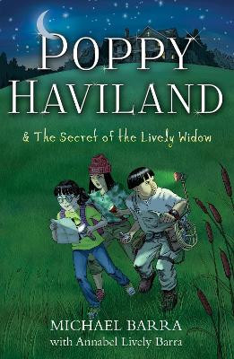 Poppy Haviland & The Secret of the Lively Widow by Michael Barra 9781789016819