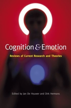 Cognition & Emotion: Reviews of Current Research and Theories by Jan De Houwer 9781841698717