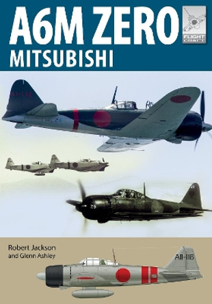 Flight Craft 22: Mitsubishi A6M Zero by Robert Jackson 9781526759948