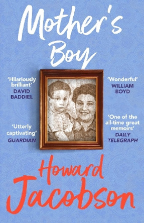 Mother's Boy: A Writer's Beginnings by Howard Jacobson 9781529115673